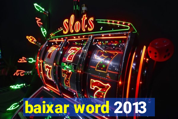 baixar word 2013